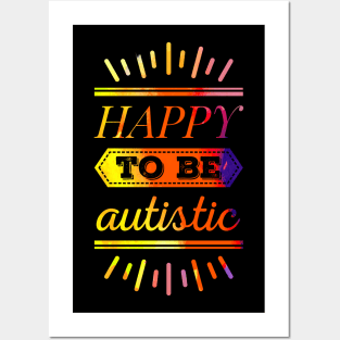 Happy to be autistic (watercolor) Posters and Art